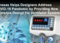 Renesas Electronics Creates Open-Source Ventilator System Reference Design to Fight COVID-19 Pandemic