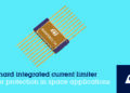 STMicroelectronics Introduces First Space-Qualified Programmable Integrated Current Limiter