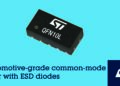 STMicroelectronics Integrates Common-Mode Filter and ESD Suppression in New Automotive-Protection Devices