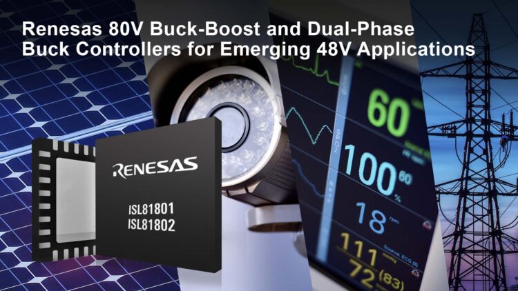 Renesas Unveils 80V Bidirectional Buck-Boost and Dual-Phase Buck DC/DC Controllers