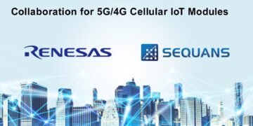 Renesas and Sequans to Collaborate on 5G/4G Cellular IoT