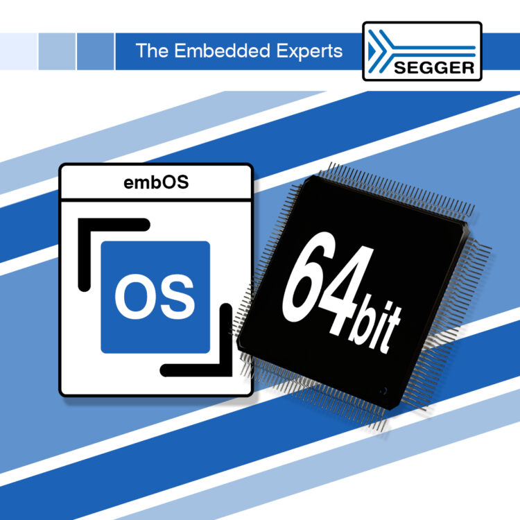 SEGGER’s embOS RTOS transforms 64-bit SoCs into single chip computers