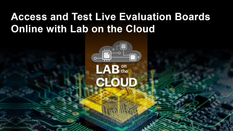 Renesas Introduces Innovative New “Lab on the Cloud” Environment