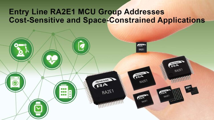 Renesas Adds New Entry-Line RA2E1 MCU Group to RA Family