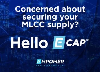 Empower Semiconductor increases production of its E-CAP silicon capacitor technology