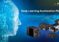 ADLINK Launches the DLAP x86 Series, a Deep Learning Acceleration Platform for Smarter AI Inferencing at the Edge