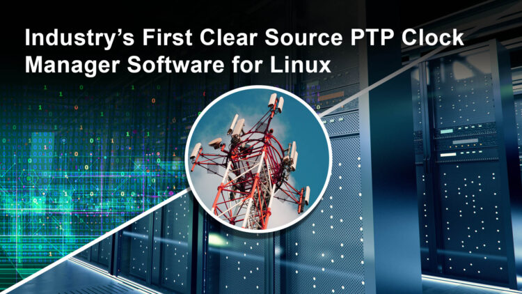 Renesas Simplifies 5G Networks with Industry’s First IEEE 1588 Synchronization Software in Clear Source Code Format