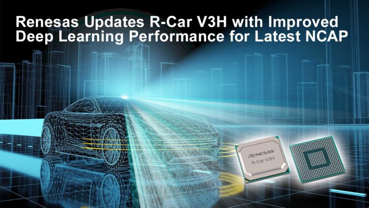 Renesas Updates Popular R-Car V3H