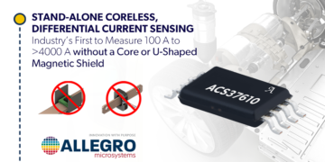 Allegro Expands Coreless Current Sensor Portfolio For Electric Vehicle and Industrial Applications