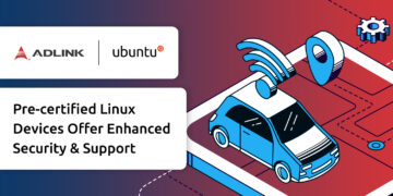 Canonical to Pre-Certify ADLINK Devices with Ubuntu Linux Operating System