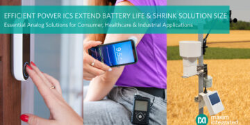 Maxim’s Essential Analog Efficient Power ICs Offer the Industry’s Lowest Quiescent Current to Extend Battery Life