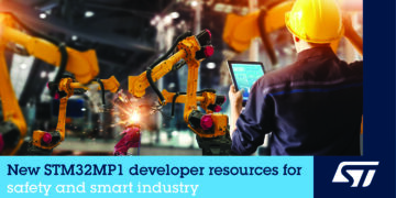 STMicroelectronics Boosts Security with IoT Application Development with STM32MP1 Ecosystem Extensions