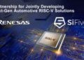 Renesas and SiFive Partner to Jointly-Develop Next-Generation High-End RISC-V Solutions for Automotive Applications
