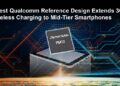 Renesas Collaborates with Qualcomm Technologies to Speed Mainstream Adoption of Wireless Charging for Smartphones