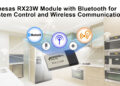 Renesas Launches RX23W Module with Bluetooth for System Control and Wireless Communication on IoT Devices