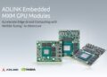 ADLINK Releases Industry-first Embedded MXM Graphics Modules on NVIDIA Turing™ Architecture