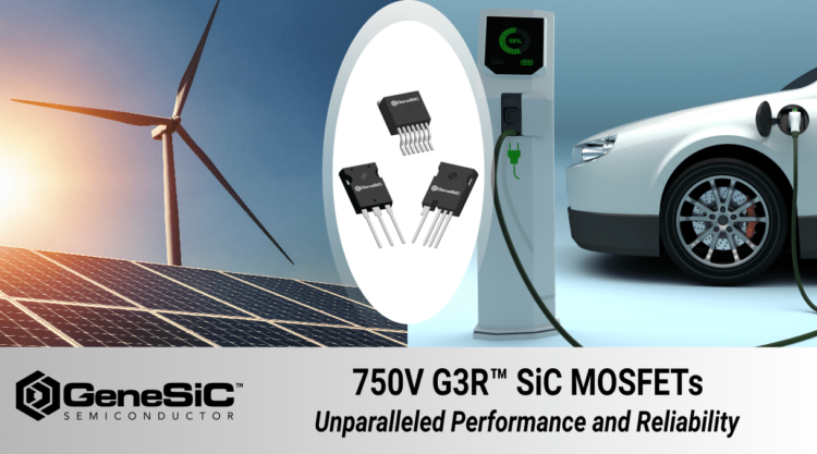 G3R™ 750V SiC MOSFETs Offer Unparalleled Performance and Reliability