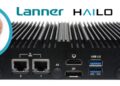 AI Chipmaker Hailo Partners with Lanner Electronics