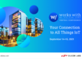 Silicon Labs Brings Together IoT Industry Leaders at “Works With” 2021 Developer Conference
