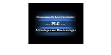 Advantages and Disadvantages of the programmable logic circuit (PLC)