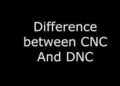 Difference between CNC and DNC