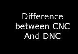 Difference between CNC and DNC