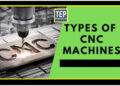 Types of computer numerical controlled machine