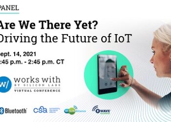 Silicon Labs has added a multi-Alliance panel with IoT leaders