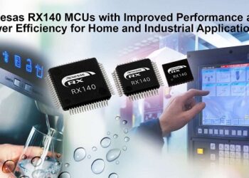 Renesas Launches RX140 MCUs with 2x Performance and Over 30 Percent Better Power Efficiency for Home and Industrial Applications