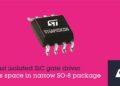 Robust Isolated SiC Gate Driver from STMicroelectronics Saves Space in Narrow SO-8 Package