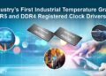 Renesas Introduces Industry’s First Industrial Temperature Grade DDR5 and DDR4 Registered Clock Drivers