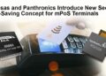 Renesas and Panthronics introduce new cost- and space-saving design for secure mobile PoS terminals