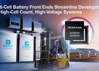 Renesas Unveils New Multi-Cell Battery Front End Family for High-Cell Count, High-Voltage Systems