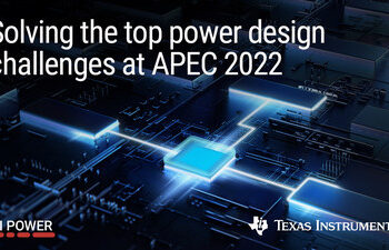 TI addresses critical power-management design challenges for electric vehicles and industrial systems at APEC 2022