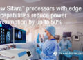 New processors make edge AI more accessible while cutting power consumption in half