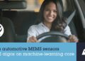 STMicroelectronics releases first automotive IMU with embedded machine learning