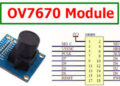 CMOS OV7670 Camera Module : Working & Its Applications