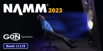 GaN Systems Showcases Revolutionary Class D Amplifiers at NAMM 2023