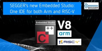 SEGGER’s new Embedded Studio: One IDE for both Arm and RISC-V