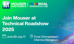 Mouser Electronics Gears Up for the 6th Edition of India IoT Technical Roadshow