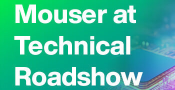 Mouser Electronics Heads South with India Technical Roadshow