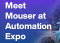 Discover What’s Next with Mouser at Automation Expo 2025