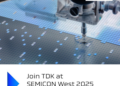 TDK exhibits advanced electronic components and solutions technology at SEMICON West 2025