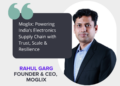 Moglix – Powering India’s Electronics Supply Chain with Trust, Scale & Resilience