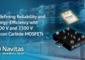 Navitas Announces 3300V and 2300V UHV Silicon Carbide Product Portfolio