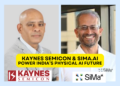 Kaynes Semicon and SiMa.ai Collaborate to Strengthen India’s Physical AI Ecosystem