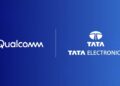 Qualcomm and Tata Electronics Partner to Manufacture Qualcomm Automotive Modules in India