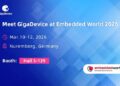 GigaDevice Strengthens Global Presence at Embedded World 2026