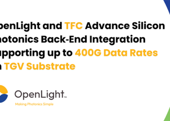 OpenLight and TFC Advance Silicon Photonics Back‑End Integration Supporting up to 400G Data Rates on TGV Substrate