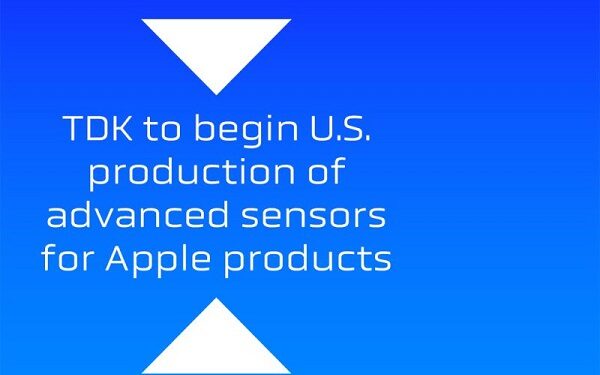 TDK to begin U.S. production of advanced sensors for Apple products